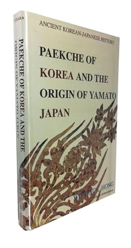 Paekche of Korea and the Origin of Yamato Japan