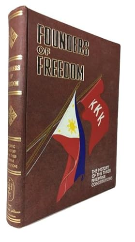 Founders of Freedom: The History of the Three Philippine Constitutions