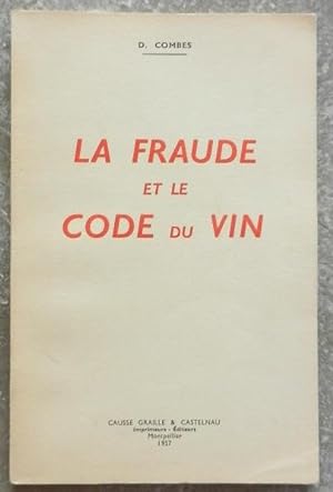 La fraude et le code du vin.