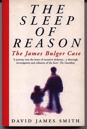 The Sleep Of Reason - The James Bulger Case