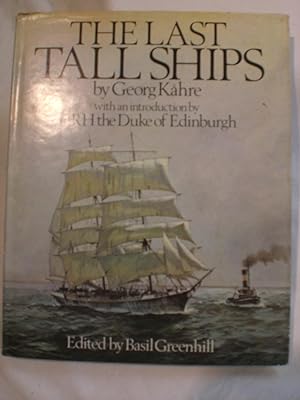 The Last Tall Ships : Gustaf Erikson and the Åland Sailing Fleets, 1872-1947