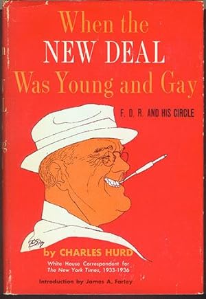 WHEN THE NEW DEAL WAS YOUNG AND GAY