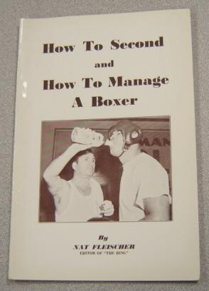 "How To Second" And "How To Manage A Boxer", Third Revised Edition