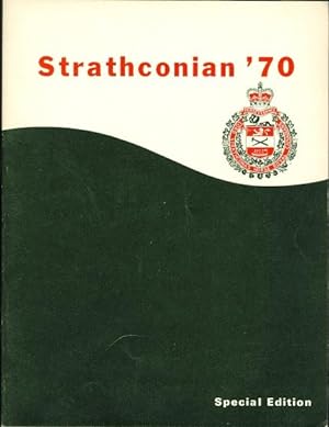 THE STRATHCONIAN: JOURNAL OF LORD STRATHCONA'S HORSE (ROYAL CANADIANS). ALLIED WITH THE 17/21st L...