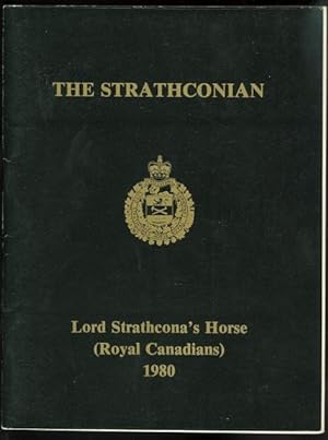 THE STRATHCONIAN: JOURNAL OF LORD STRATHCONA'S HORSE (ROYAL CANADIANS). ALLIED WITH THE 17/21st L...