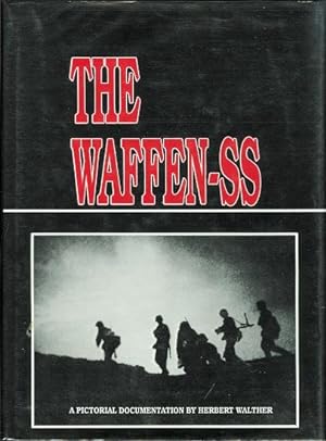 THE WAFFEN-SS: A PICTORIAL DOCUMENTATION.