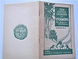 Ten Little Lessons on Vitamins: Lesson No. 5