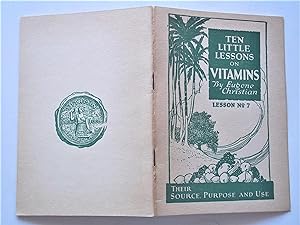 Ten Little Lessons on Vitamins: Lesson No. 7