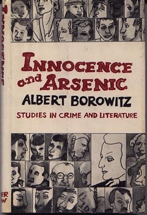 Innocence And Arsenic - Studies In Crime And Literature