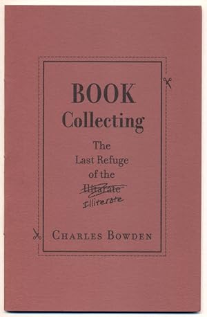 Book Collecting: The Last Refuge of the Illiterate