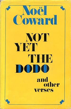 Not Yet the Dodo and Other Verses