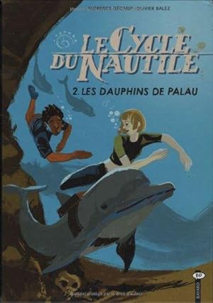 Le Cycle du Nautile Tome 2 : Les dauphins de Palau