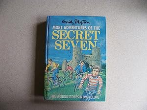 More Adventures of Secret Seven. 5 Stories in 1 Volume