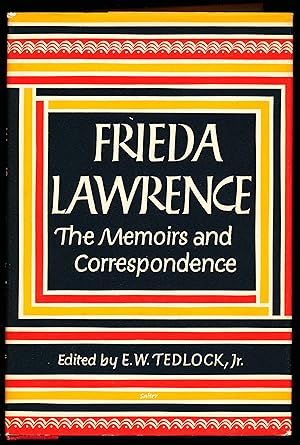 FRIEDA LAWRENCE. The Memoirs and Correspondence
