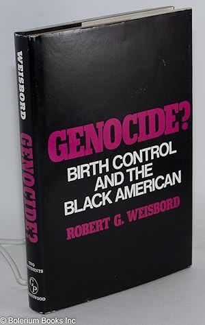 Genocide? Birth control and the black American
