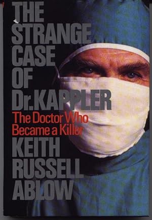 The Strange Case Of Dr. Kappler