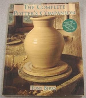 The Complete Potter's Companion, Revised And Updated