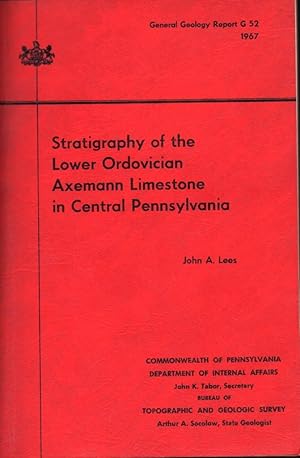 STRATIGRAPHY OF THE LOWER ORDOVICIAN AXEMANN LIMESTONE IN CENTRAL PENNSYLVANIA Pennsylvania Geolo...