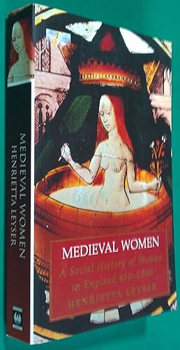 Medieval Women. A Social History of Women in England 450-1500.