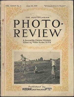 THE AUSTRALASIAN PHOTO-REVIEW. A Journal for Camera Workers. Vol. XXXIV No.6 June 15, 1927