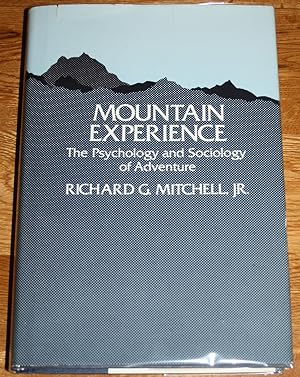 Mountain Experience. The Psychology and Sociology of Adventure.