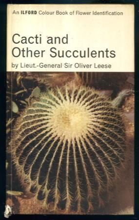 Cacti and Other Succulents: An Ilford Colour Book of Flower Identification