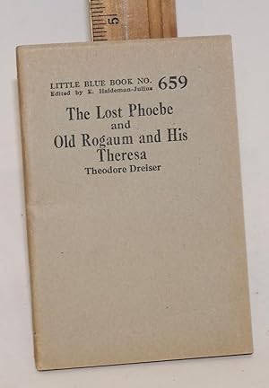 The lost Phoebe and old Rogaum and his Theresa