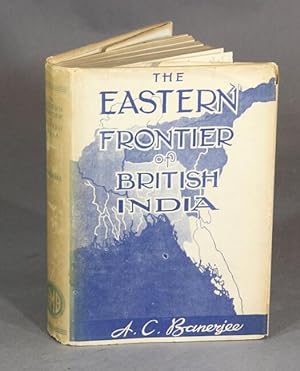 The eastern frontier of British India