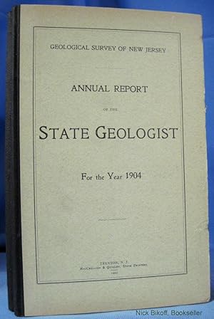ANNUAL REPORT OF THE STATE GEOLOGIST FOR THE YEAR 1904 Geological Survey of New Jersey