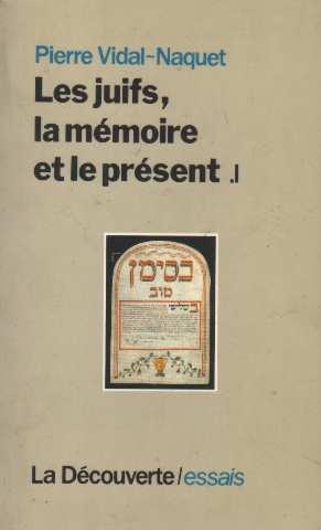 Les Juifs la mémoire et le prés