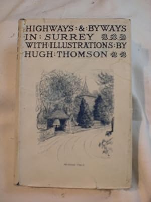 Highways and Byways in Surrey, with illustrations by Hugh Thomson