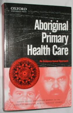 Aboriginal Primary Health Care: An Evidence-Based Approach