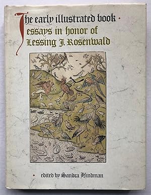 The Early Illustrated Book. Essays in Honor of Lessing J. Rosenwald