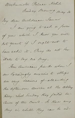 Autograph letter signed, 1¼-pages 8vo, to "My dear Archdeacon Farrar" [Frederick William Farrar, ...