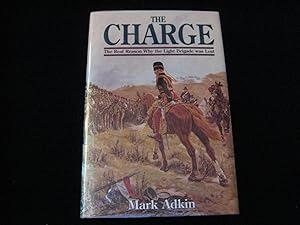 THE CHARGE:The Real Reason Why The Light Brigade Was Lost