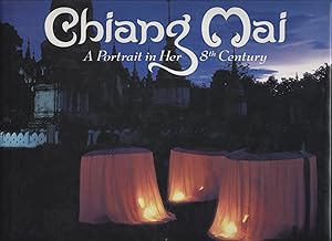 Chiang Mai: A Portrait in Her 8th Century