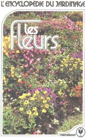 L'encyclopedie du jardinage / tome 1 :les fleurs