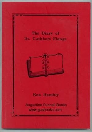 The Diary of Dr. Cuthbert Flange (signed)