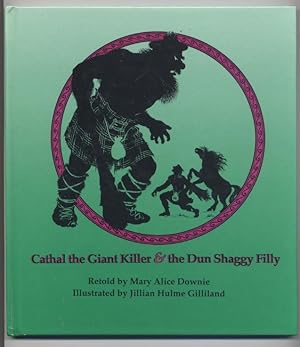 Cathal the Giant Killer and the Dun Shaggy Filly (Silhouette Folktales Series # 4)