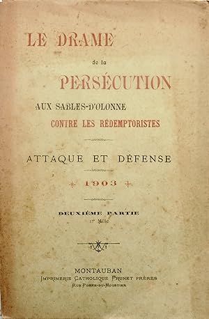 Le drame de la persécution aux Sables d'Olonne contre les Rédemptoristes, Attaque et Défense, 190...