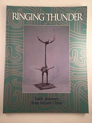 Ringing Thunder Tomb Treasure from Ancient China Selection of Eastern Zhou Dynasty Material from ...