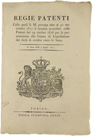REGIE PATENTI Colle quali S.M. proroga sino ai 30 settembre 1817 il termine accordato colle Paten...