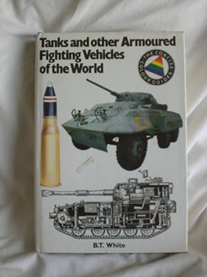 Tanks and Other Armoured Fighting Vehicles of the World