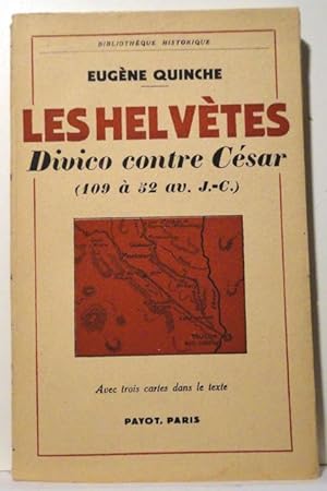 Les Helvètes. Divico contre César ( 109 à 52 av. J.-C.)