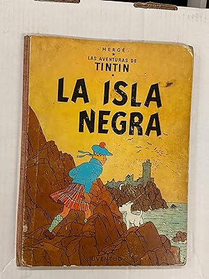 Tintin Book in Spanish/ Castellano (Spain): La Isla Negra (The Black Island)- Old Cover (Tintin F...