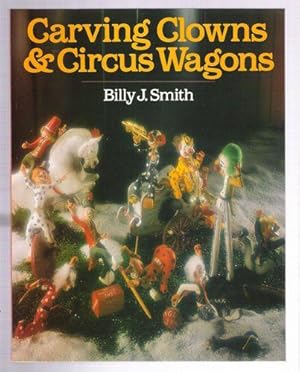 Carving Clowns and Circus Wagons