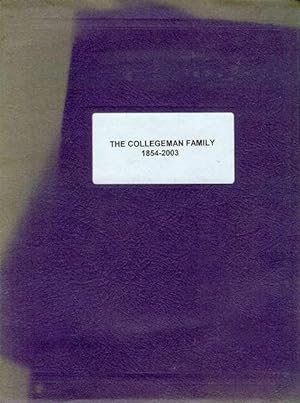 The Collegeman Family Tree 1854-2003