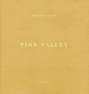 Robert Adams: Pine Valley [SIGNED]