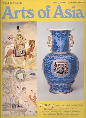 Arts of Asia The Foremost International Asian Arts and Antiques Magazine Volume 36 Number 2 March...