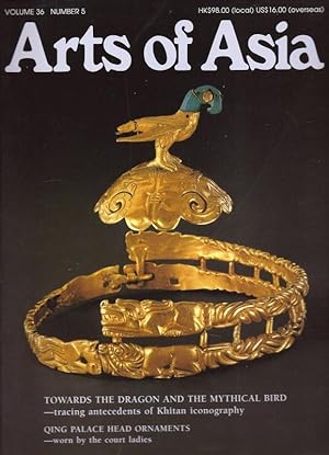 Arts of Asia The Foremost International Asian Arts and Antiques Magazine Volume 36 Number 5 Septe...